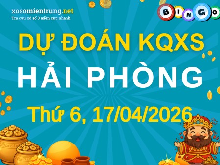 Soi cầu KQXS Hải Phòng 17/04/2026 (Thứ 6), Dự đoán xổ số Hải Phòng 17-04-2026