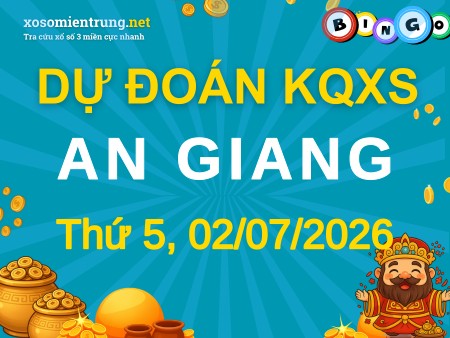 Soi cầu KQXS An Giang 02/07/2026 (Thứ 5), Dự đoán xổ số An Giang 02-07-2026