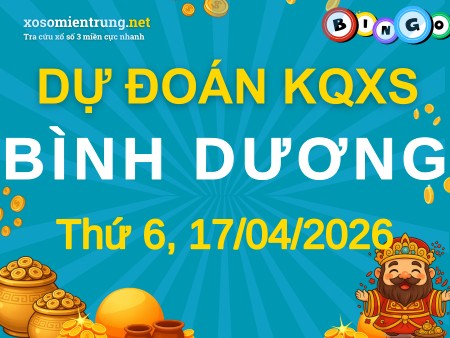 Soi cầu KQXS Bình Dương 17/04/2026 (Thứ 6), Dự đoán xổ số Bình Dương 17-04-2026