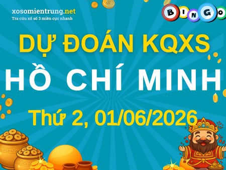 Soi cầu KQXS TP. Hồ Chí Minh 01/06/2026 (Thứ 2), Dự đoán xổ số TP. Hồ Chí Minh 01-06-2026