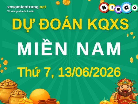 Dự đoán XSMN 13/06/2026, soi cầu Xổ Số Miền Nam