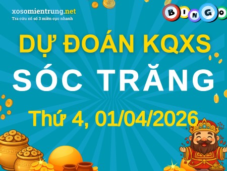 Soi cầu KQXS Sóc Trăng 01/04/2026 (Thứ 4), Dự đoán xổ số Sóc Trăng 01-04-2026