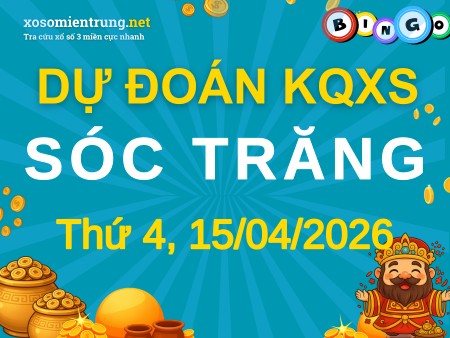 Soi cầu KQXS Sóc Trăng 15/04/2026 (Thứ 4), Dự đoán xổ số Sóc Trăng 15-04-2026