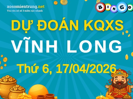 Soi cầu KQXS Vĩnh Long 17/04/2026 (Thứ 6), Dự đoán xổ số Vĩnh Long 17-04-2026