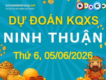 Soi cầu KQXS Ninh Thuận 05/06/2026 (Thứ 6), Dự đoán xổ số Ninh Thuận 05-06-2026